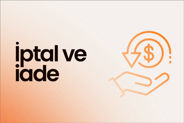 İptal ve İade 